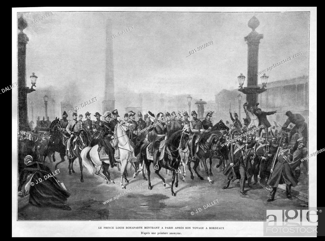 Stock Photo: France.Histoire.- Le Prince Louis Napoleon rentrant a Paris, après son voyage a Bordeaux..... María Eugenia Ignacia Agustina de Palafox y Kirkpatrick.