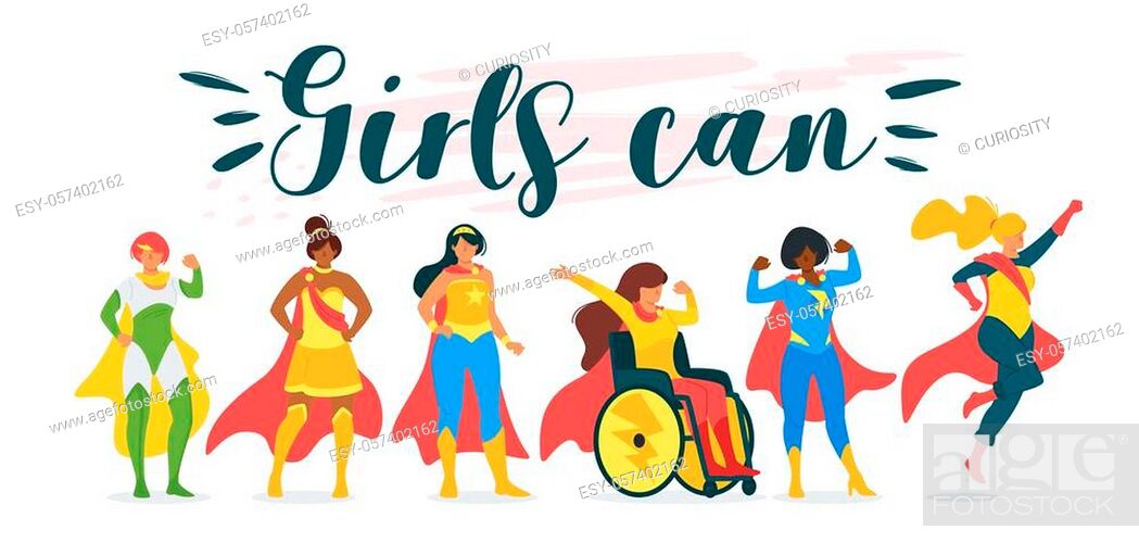 Girls can motivational, inspiring quote poster. Group of superheroines,  Stock Vector, Vector And Low Budget Royalty Free Image. Pic. ESY-057402162  | agefotostock