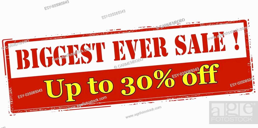 Stock Vector: Rubber stamp with text biggest ever sale up to thirty percent off inside, vector illustration`.