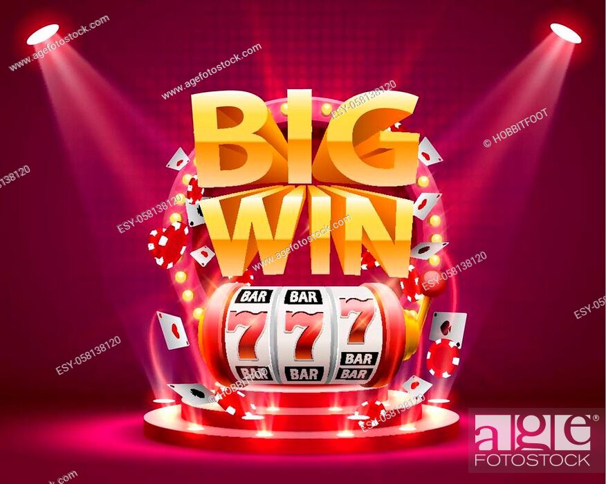 Big win slots 777 banner casino. Vector illustration, Stock Vector, Vector  And Low Budget Royalty Free Image. Pic. ESY-058138120 | agefotostock
