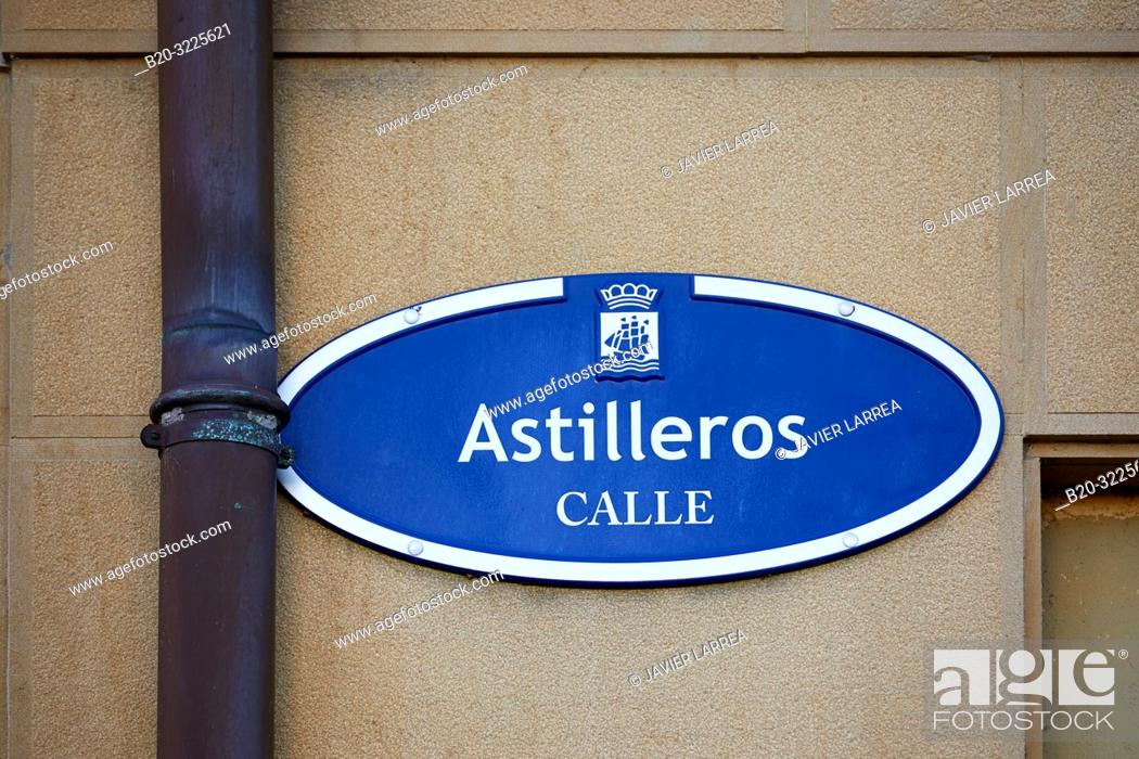 Imagen: Street name plate: e calle Astilleros, Ontziola kalea, Donostia, San Sebastian, Gipuzkoa, Basque Country, Spain, Europe.