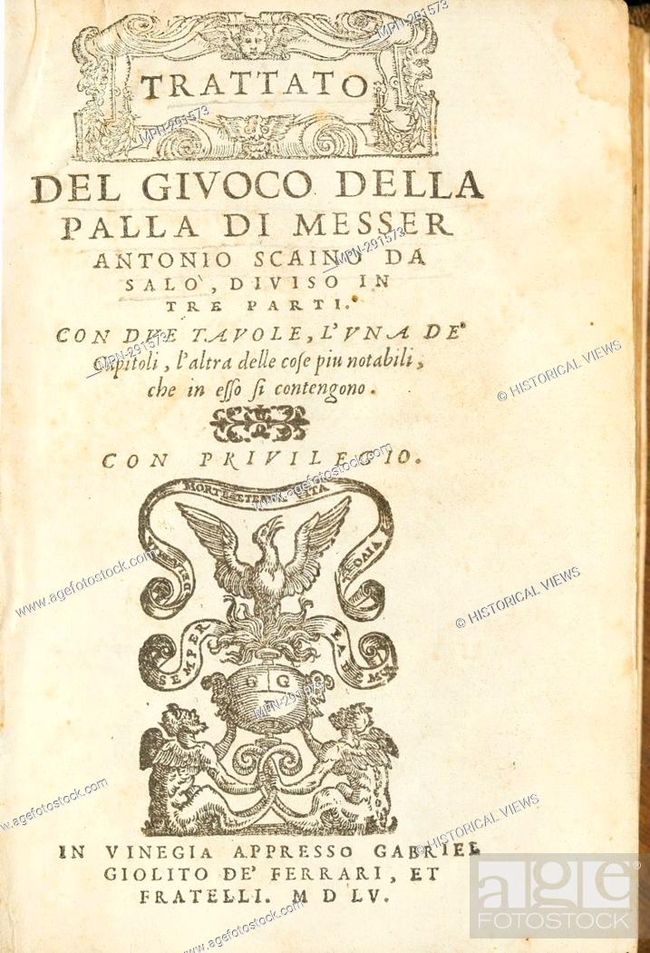 Stock Photo: Antonio Scaino, Trattato del Giuoco della palla (1555).