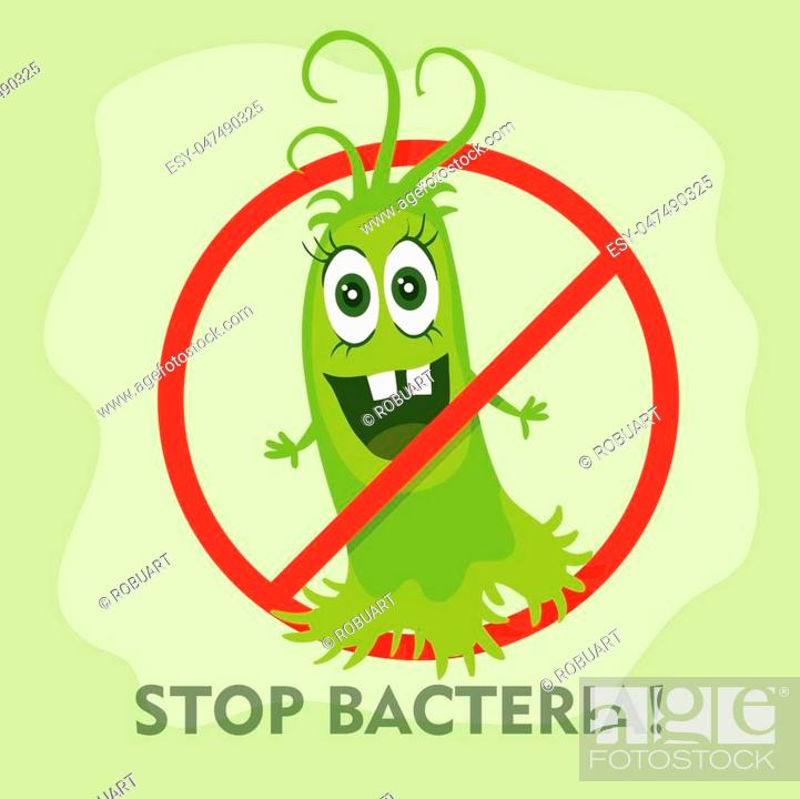 Stop bacteria cartoon vector illustration. No bacteria sign with cute  cartoon germ in flat style..., Stock Vector, Vector And Low Budget Royalty  Free Image. Pic. ESY-047490325 | agefotostock