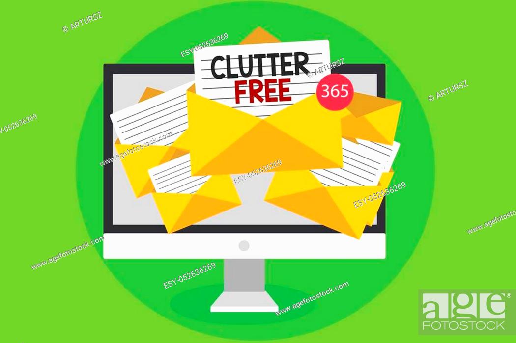 Stock Photo: Conceptual hand writing showing Clutter Free. Business photo showcasing Well organized and arranged Tidy All things in right places Computer receiving emails.