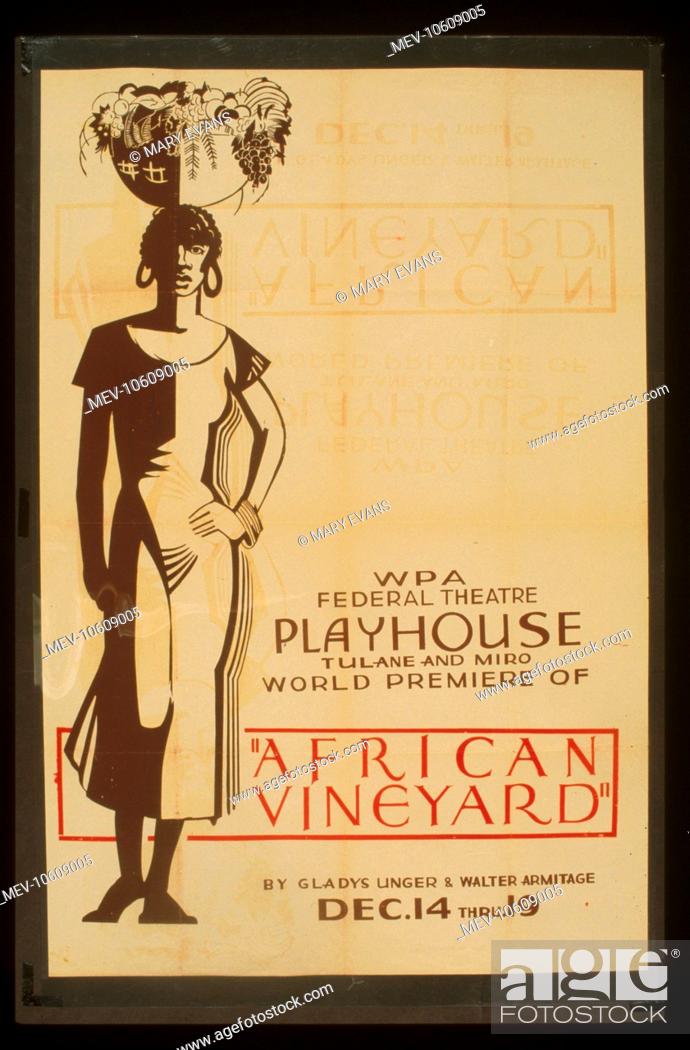 Stock Photo: WPA Federal Theatre Playhouse, Tulane and Miro, world premiere of African vineyard by Gladys Unger & Walter Armitage. Poster for Federal Theatre Project.
