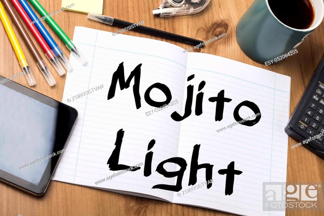 Stock Photo: Mojito Light - Note Pad With Text On Wooden Table - with office tools.