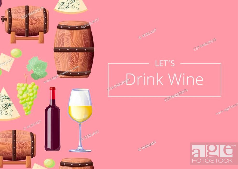 Stock Vector: Lets drink wine poster with headline in rectangular frame and icons of wooden barrels, cheese and bottle with glasswine on vector illustration.