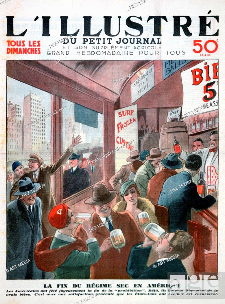 Stock Photo: The end of prohibition in America. The front cover of the L'illustré Du Petit Journal. December 5, 1933, marks the end of Prohibition for the United States.