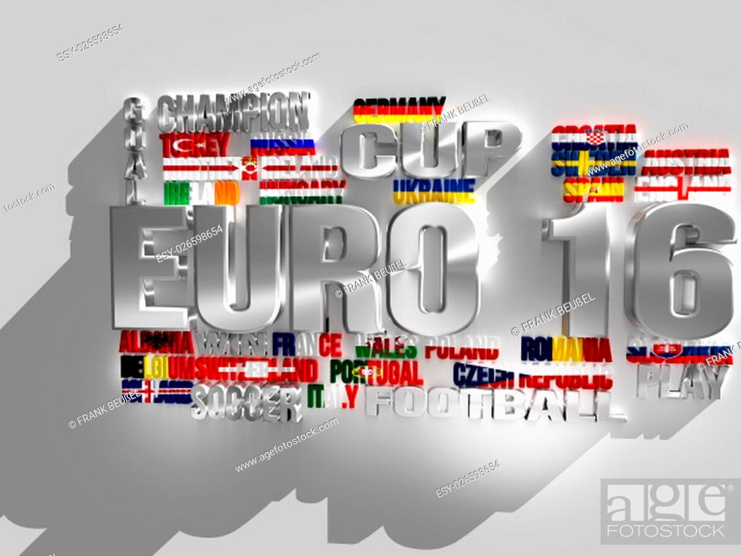 Stock Photo: Alle Teilnehmer der EM 16 in 3D mit Nationalflagge und Schatten dazu Wörter Euro 16, Champion, Cup, Win, Goal, Football, Soccer an Play in 3D und Silber.