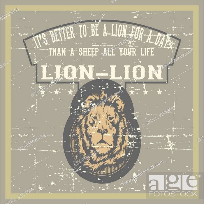 Stock Vector: vintage grunge style lion with quote hand drawing vector.