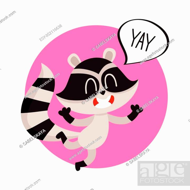 Cute raccoon character jumping from happiness with word Yay in speech bubble,  Stock Vector, Vector And Low Budget Royalty Free Image. Pic. ESY-052116638  | agefotostock