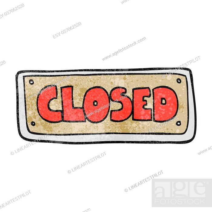 freehand textured cartoon closed shop sign, Stock Vector, Vector And Low  Budget Royalty Free Image. Pic. ESY-037062520 | agefotostock