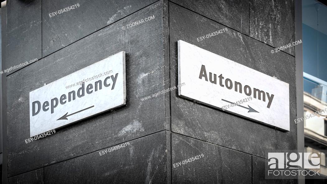 Stock Photo: Street Sign the Direction Way to Autonomy versus Dependency.